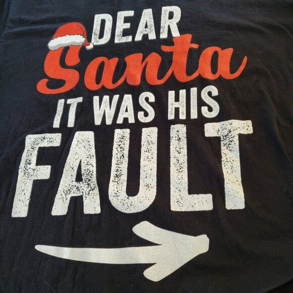 DEAR Santa IT WAS HIS FAULT T-Shirt size 2XL - Picture 1 of 9